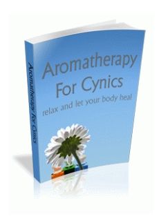 Aromatherapy For Cynics - Click Image to Close