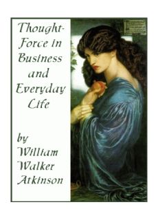 Thought-Force In Business & Everyday Life - Click Image to Close