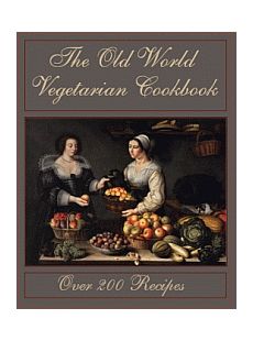 The Old World Vegetarian Cookbook - Click Image to Close