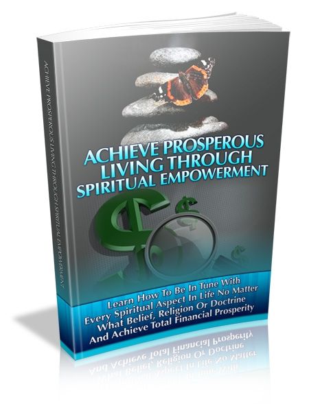 Achieve Prosperous Living Through Spiritual Empowerment (PLR) - Click Image to Close
