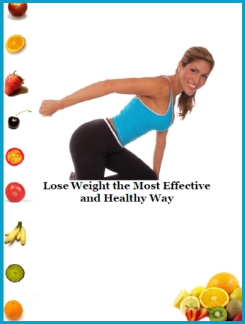 How to Lose Weight the Most Effective and Healthy Way (PLR)