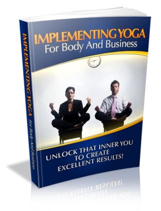 Implementing Yoga For Body & Business - Click Image to Close