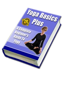 Yoga Basics Plus: The Complete Guide to Yoga - Click Image to Close